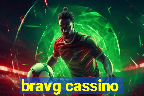 bravg cassino